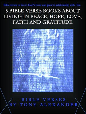cover image of 5 Bible Verse Books About Living in Peace, Hope, Love, Faith and Gratitude